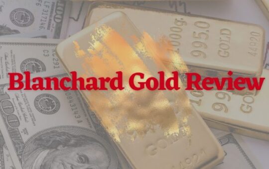 Is Blanchard Gold Legit?