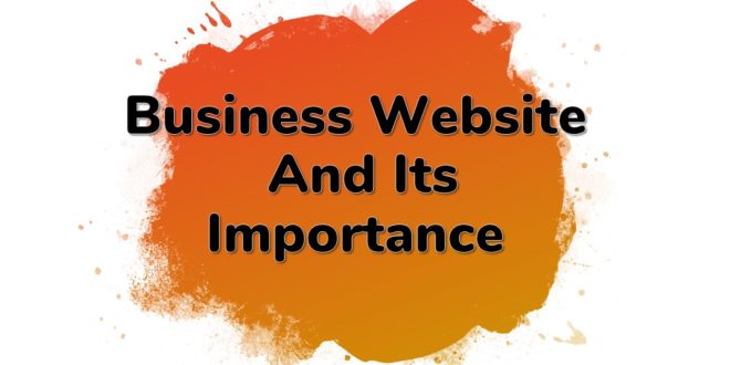 Why Good Website Design Is Important For Your Business